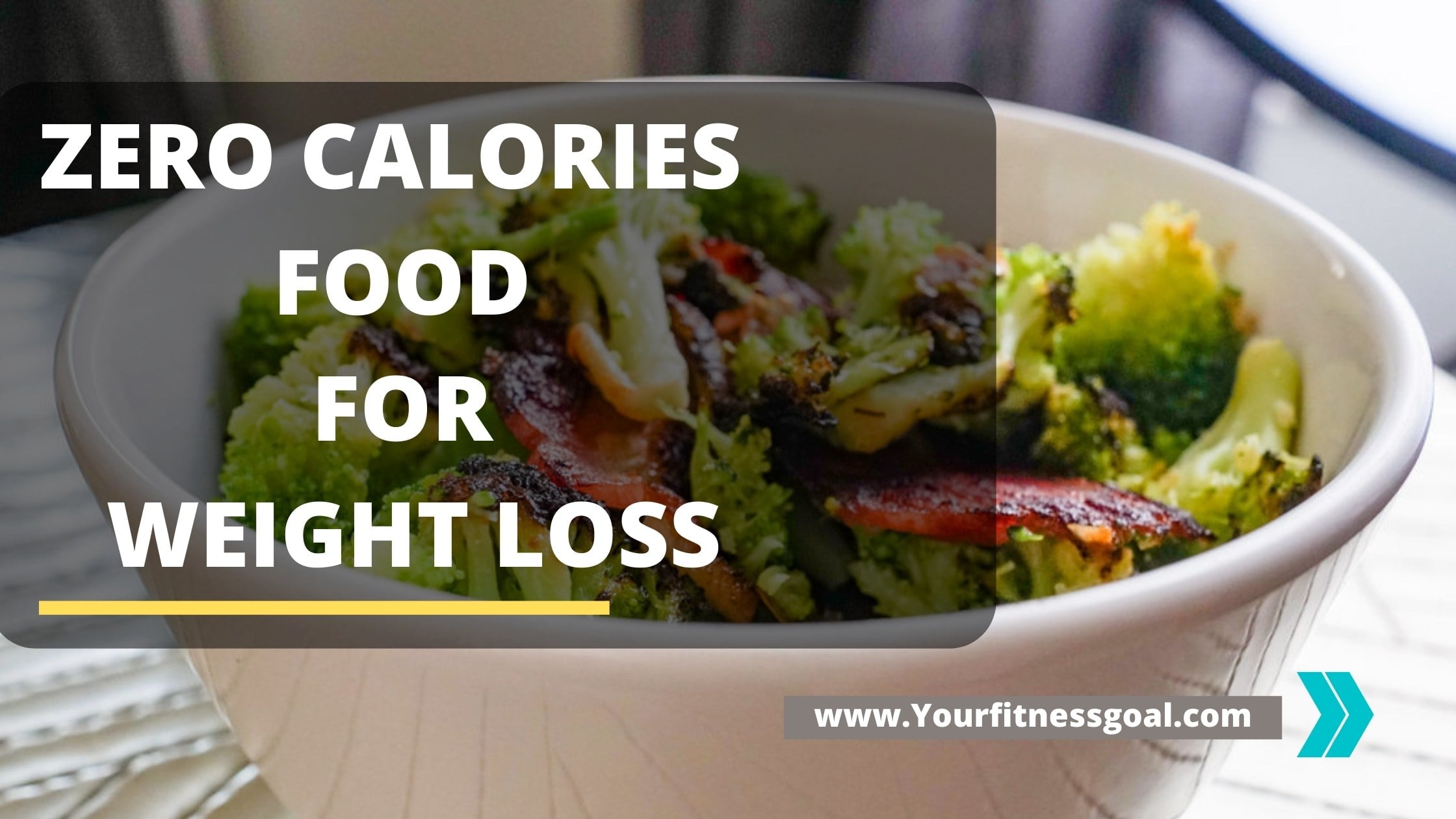 zero calories food for weight loss