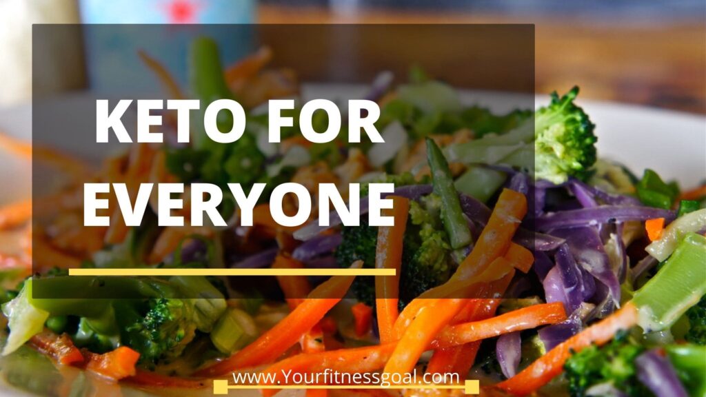 Keto for everyone