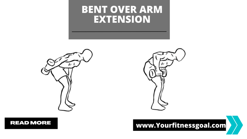 bent over arm extension